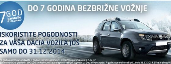 Dacia: Garancija od 7 godina uz Dacia finansiranje